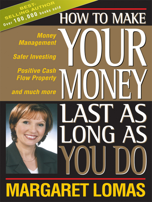 Title details for How to Make Your Money Last as Long as You Do by Margaret Lomas - Available